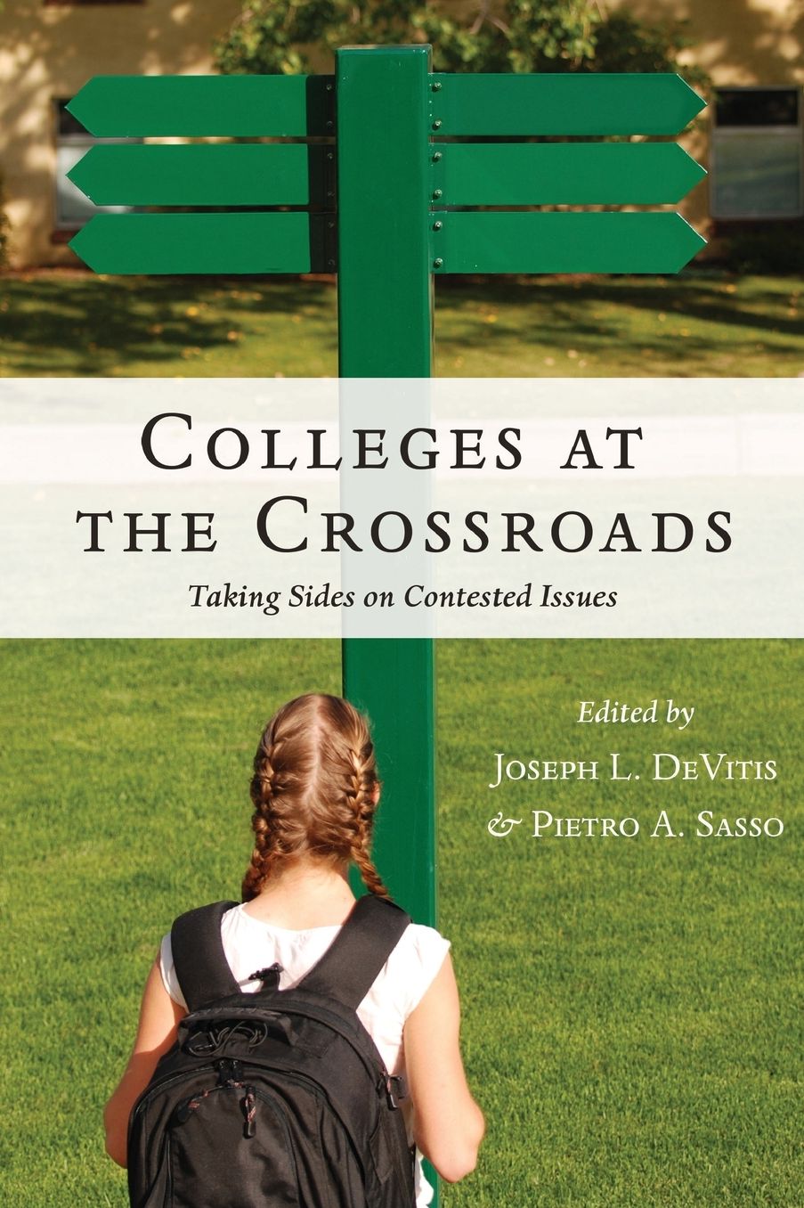 Colleges at the Crossroads: Taking Sides on Contested Issues