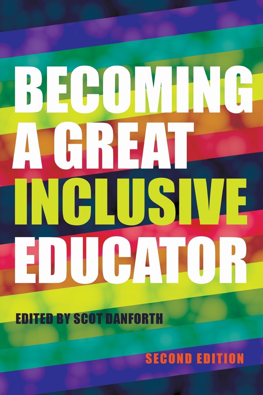Becoming a Great Inclusive Educator - second edition