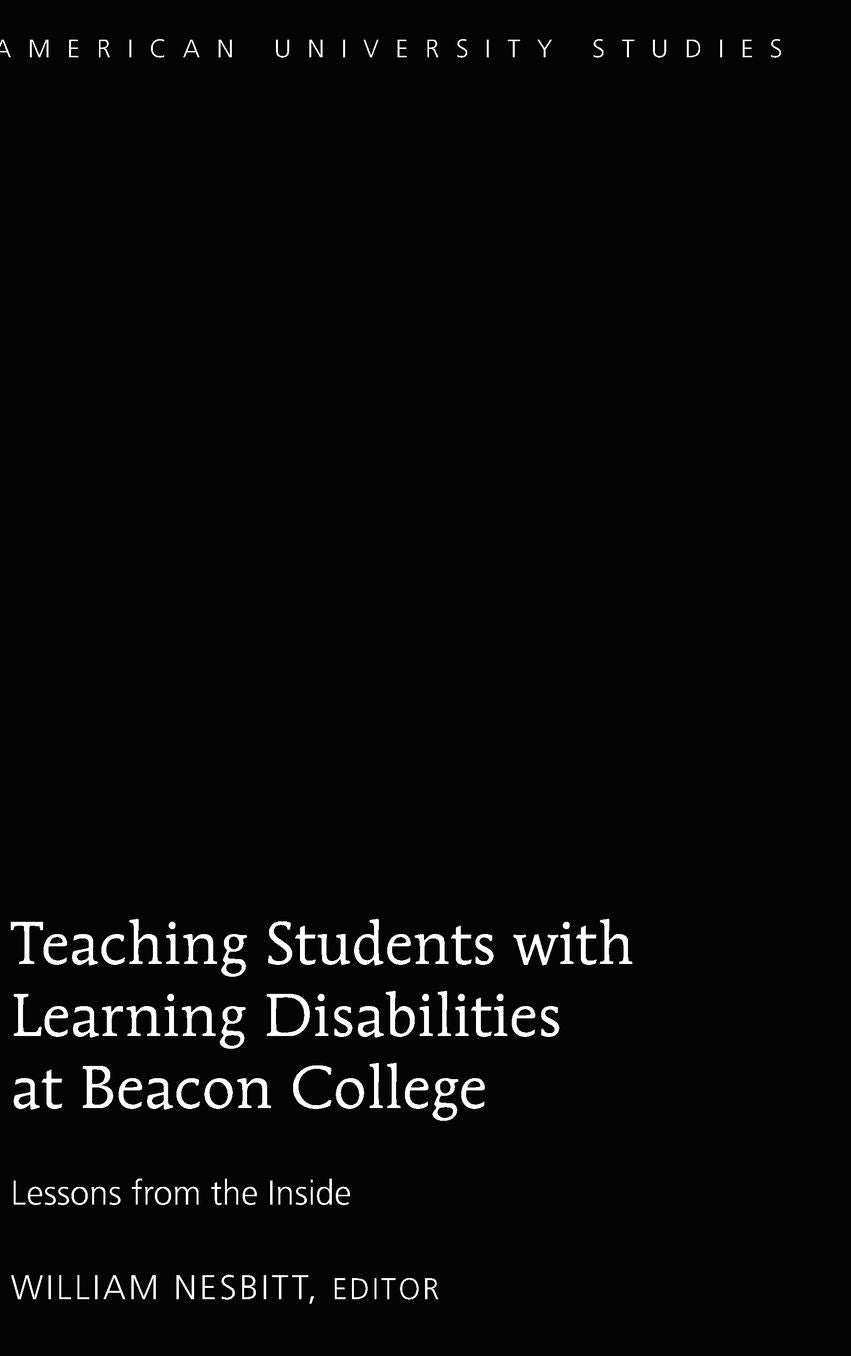 Teaching Students with Learning Disabilities at Beacon College: Lessons from the Inside