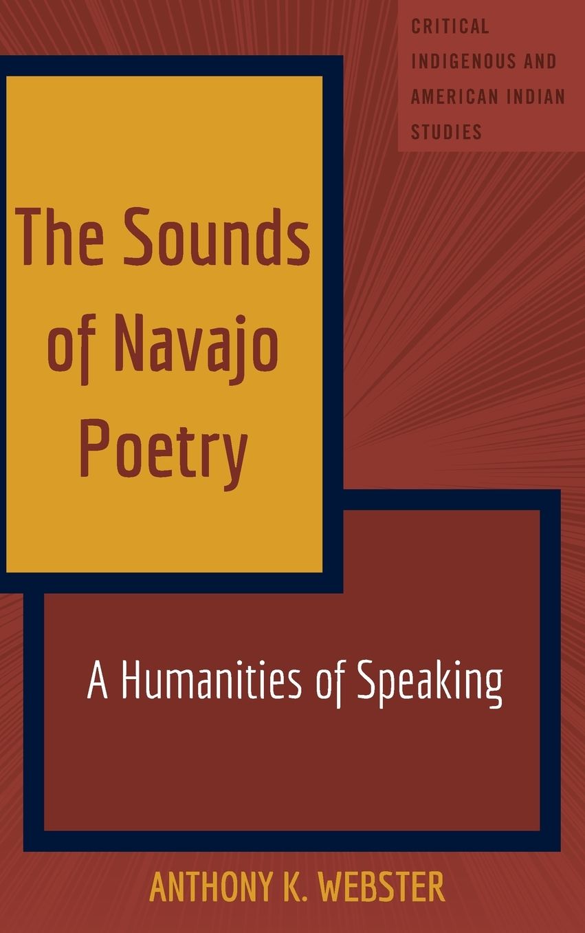 The Sounds of Navajo Poetry: A Humanities of Speaking