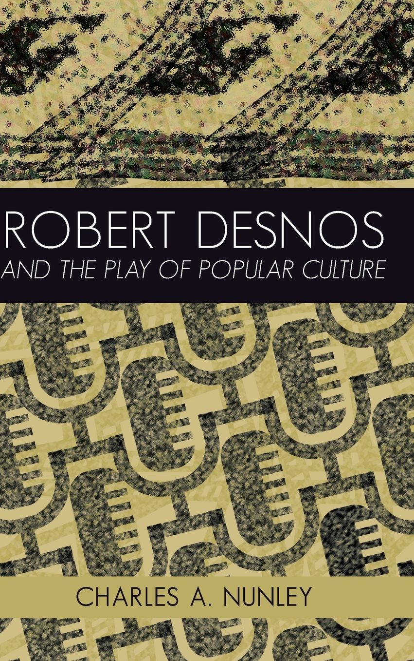 Robert Desnos and the Play of Popular Culture