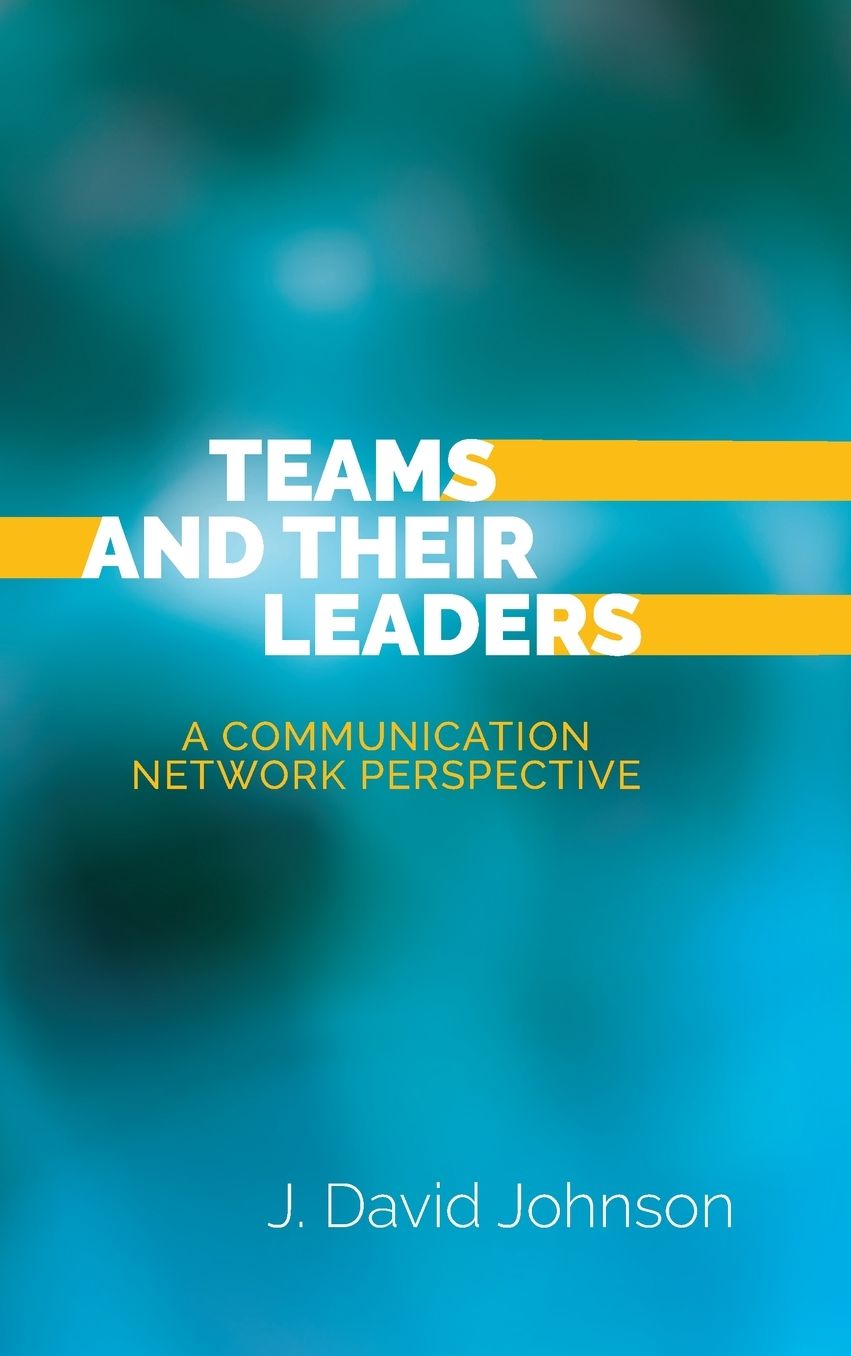 Teams and Their Leaders: A Communication Network Perspective