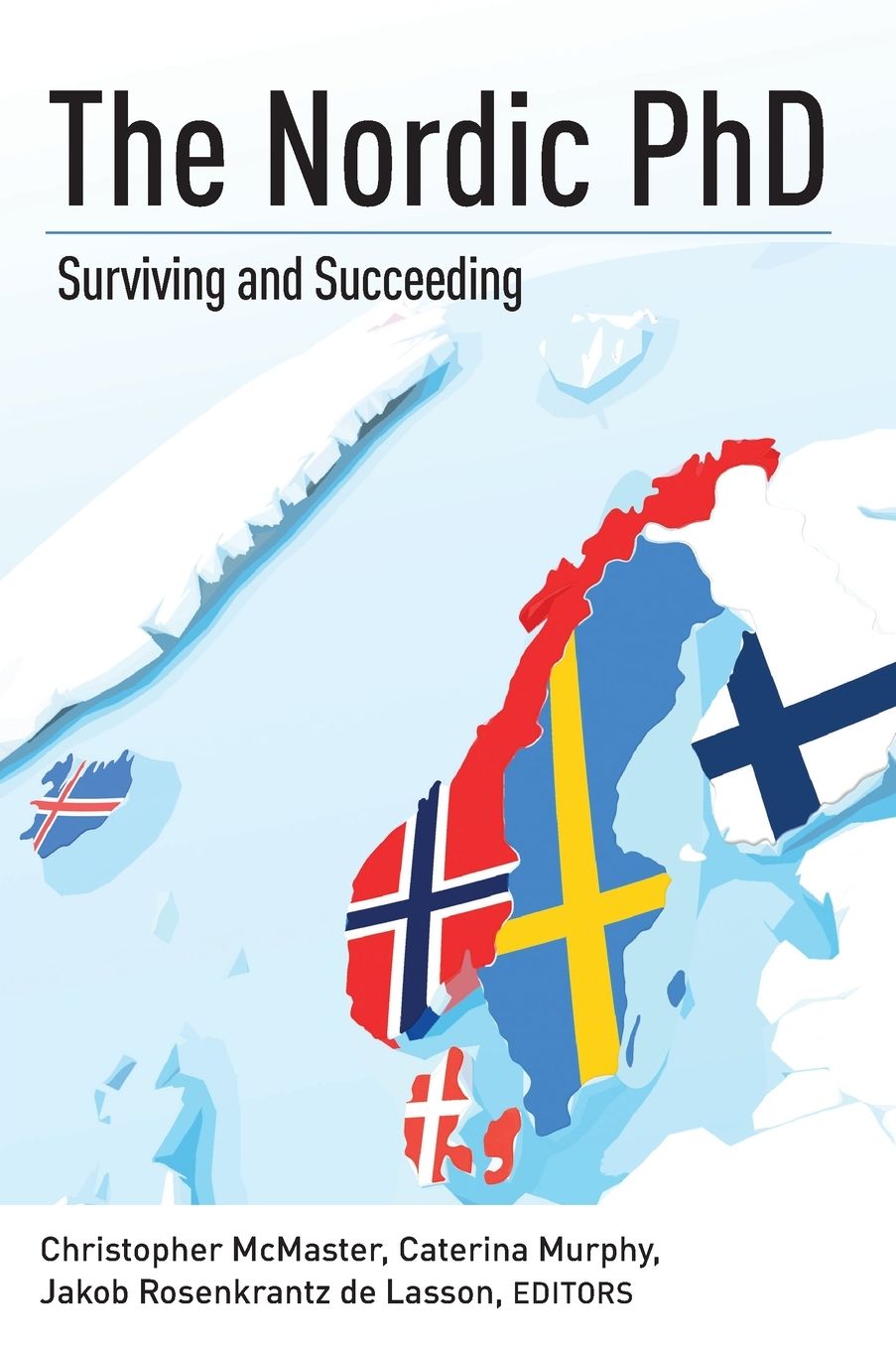 The Nordic PhD: Surviving and Succeeding