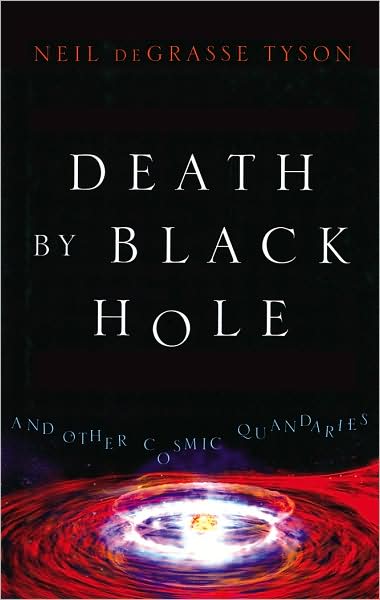 Death by Black Hole: And Other Cosmic Quandaries