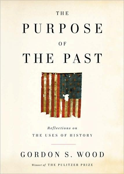 The Purpose of the Past: Reflections on the Uses of History