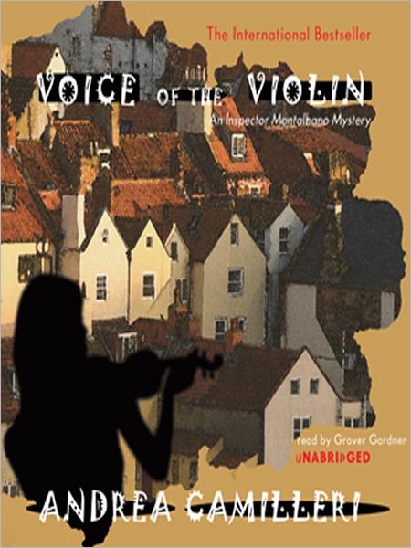 The Voice of the Violin (Inspector Montalbano Series #4)