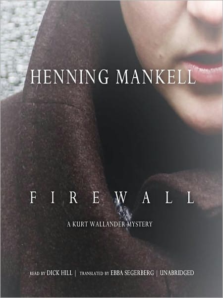 Firewall (Kurt Wallander Series #8)