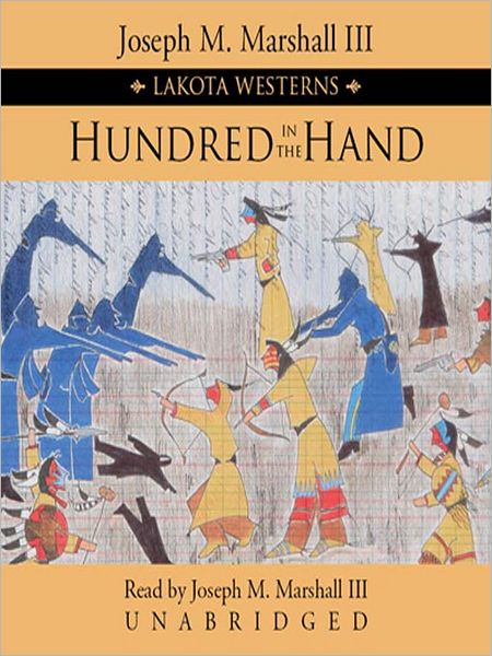 Hundred in the Hand: Lakota Westerns Series, Book 1