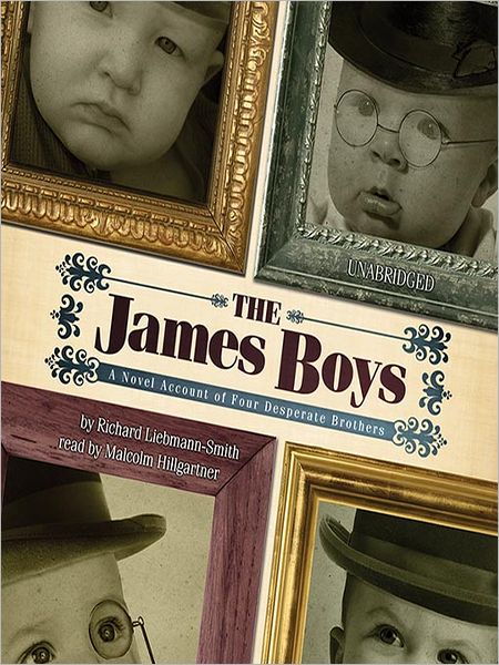 The James Boys: A Novel Account of Four Desperate Brothers
