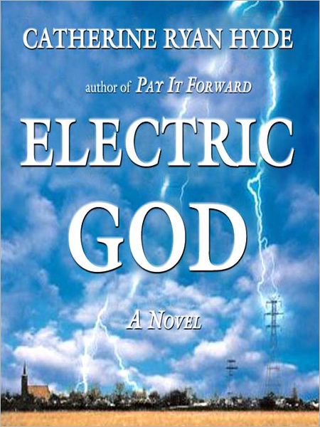 Electric God: A Novel