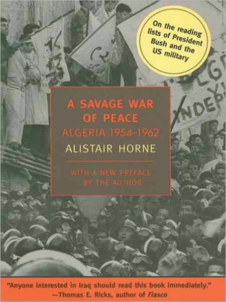 A Savage War of Peace: Algeria 1954-1962