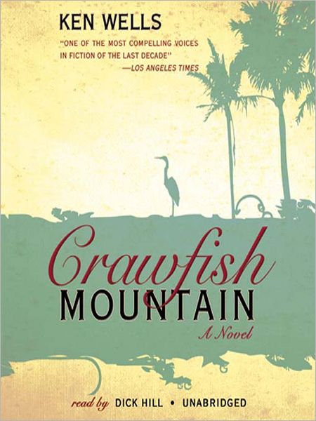 Crawfish Mountain: A Novel