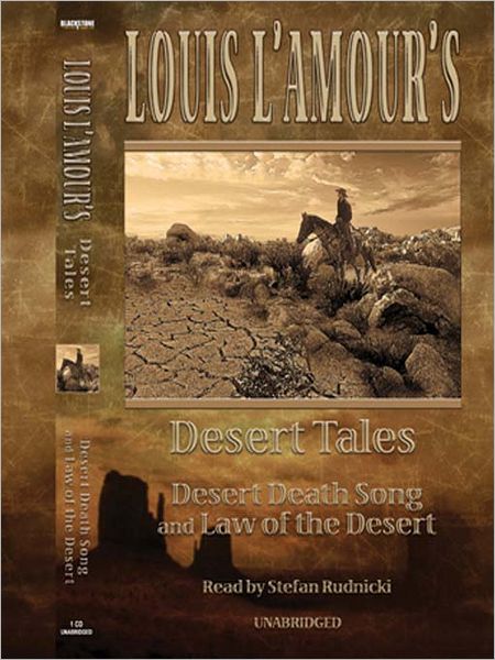 Louis L'Amour's Desert Tales: Desert Death Song & Law of the Desert