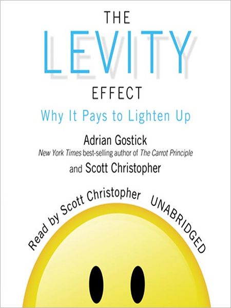 The Levity Effect: Why It Pays to Lighten Up