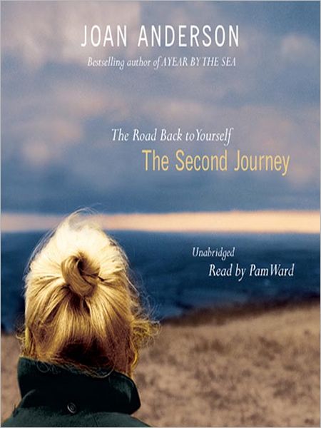 The Second Journey: The Road Back to Yourself
