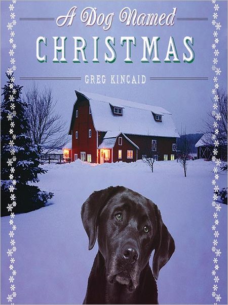 A Dog Named Christmas: McCray Family Series, Book 2
