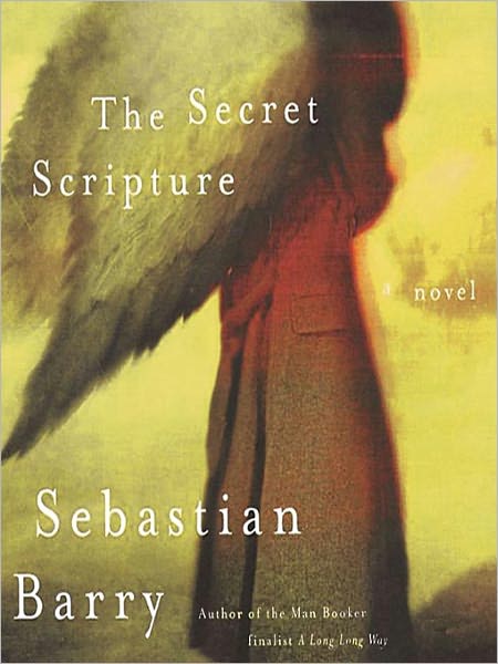 The Secret Scripture: A Novel