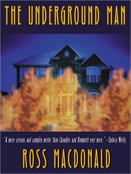 The Underground Man (Lew Archer Series #16)