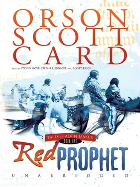 Red Prophet: Tales of Alvin Maker, Series Book 2