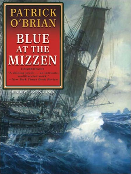 Blue at the Mizzen (Aubrey-Maturin Series #20)
