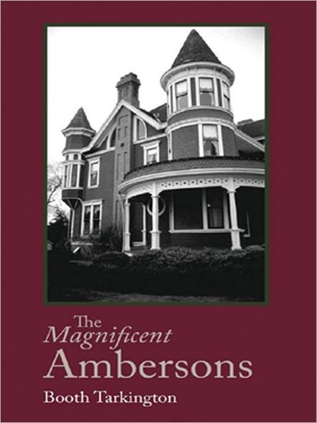 The Magnificent Ambersons: Growth Trilogy, Book 2