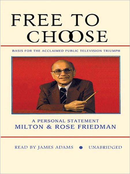 Free To Choose: A Personal Statement