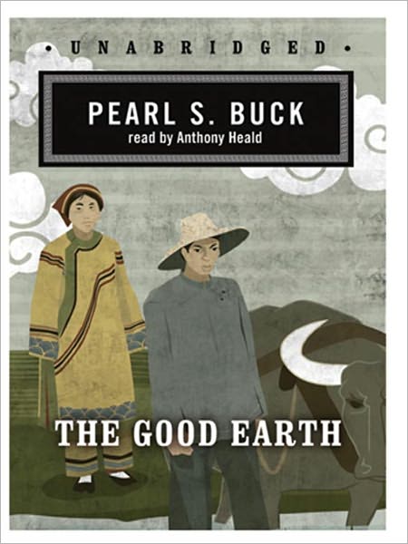 The Good Earth: The House of Earth Trilogy, Book 1