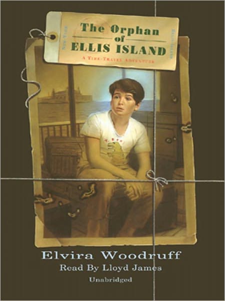 The Orphan of Ellis Island: A Time-Travel Adventure