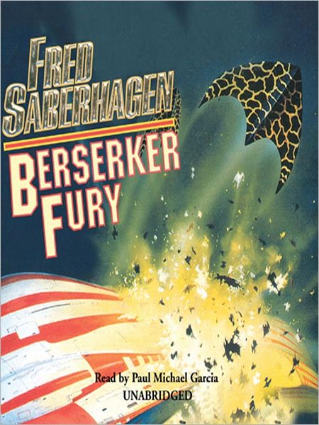Berserker Fury (Berserker Series #10)