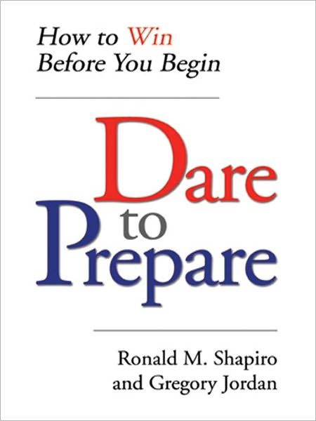 Dare to Prepare: How to Win Before You Begin