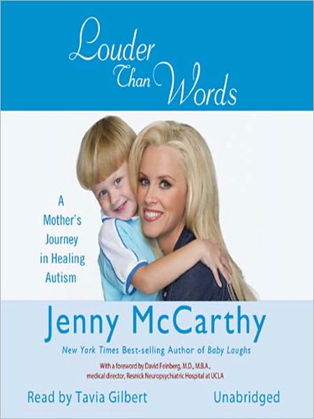 Louder Than Words: A Mother's Journey In Healing Autism