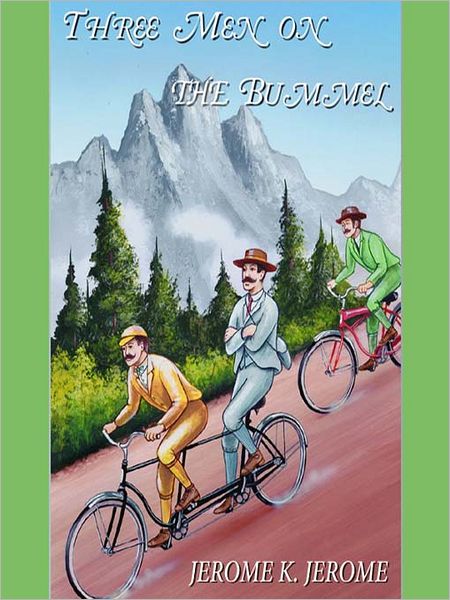 Three Men on the Bummel: Three Men in a Boat Series, Book 2