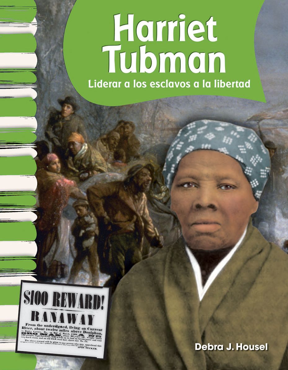 Harriet Tubman: Liderar a los esclavos a la libertad (Leading Slaves to Freedom)