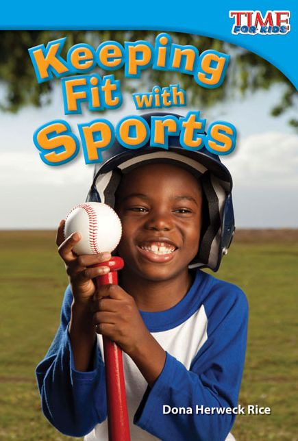 Keeping Fit with Sports (TIME FOR KIDS Nonfiction Readers)