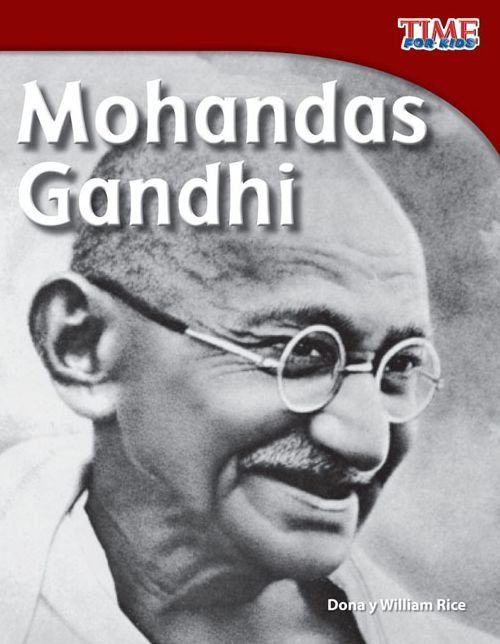 Mohandas Gandhi (TIME FOR KIDS Nonfiction Readers)