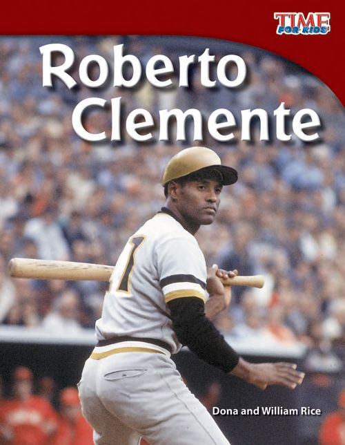 Roberto Clemente (TIME FOR KIDS Nonfiction Readers)