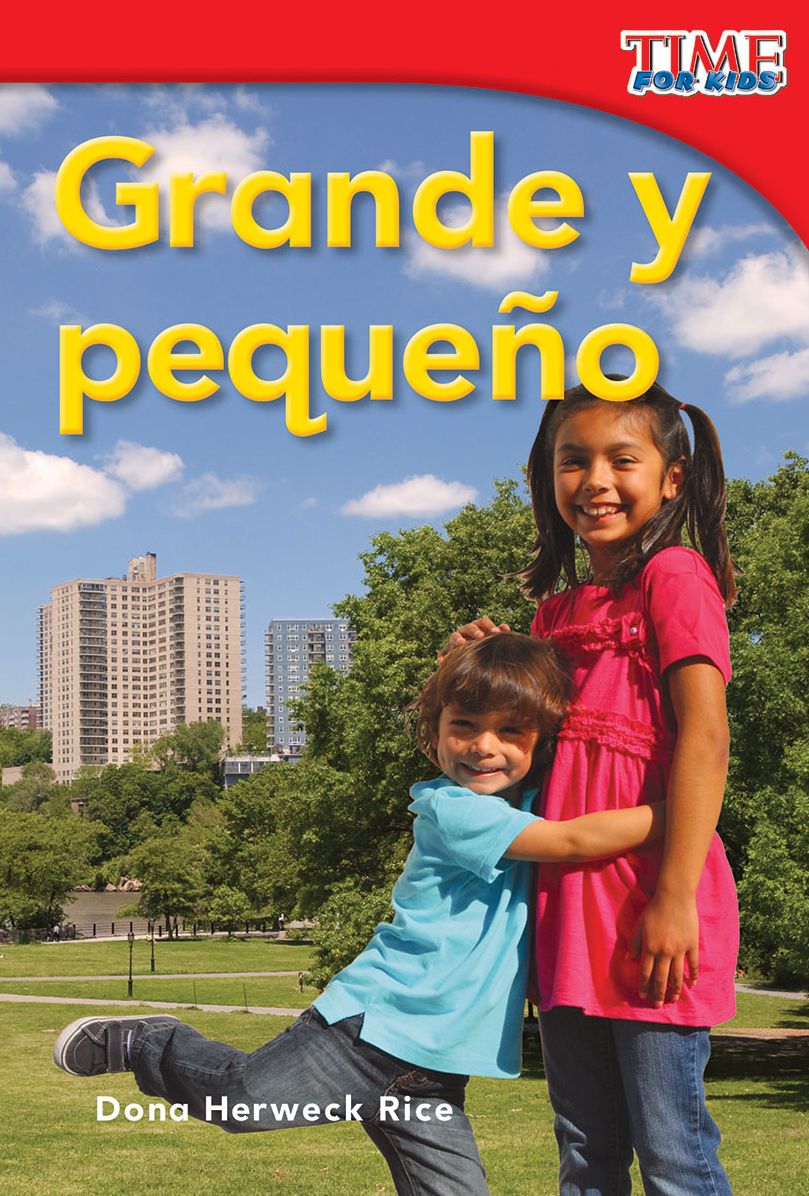 Grande y pequeno (Big and Little) (Spanish Version) (TIME FOR KIDS Nonfiction Readers)