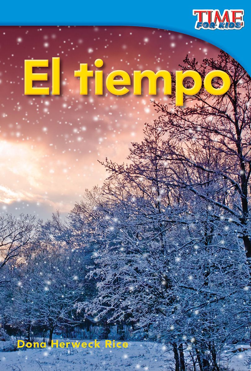 El tiempo (Weather) (Spanish Version) (TIME FOR KIDS Nonfiction Readers)