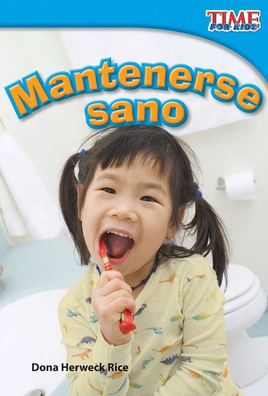 Mantenerse sano (Staying Healthy) (Spanish Version) (TIME FOR KIDS Nonfiction Readers)