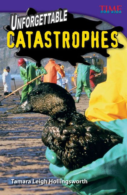 Unforgettable Catastrophes (TIME FOR KIDS Nonfiction Readers)