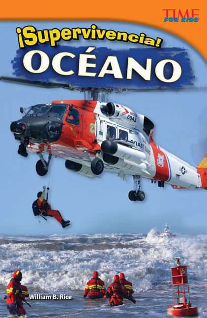 Supervivencia! Oceano (Survival! Ocean) (Spanish Version) (TIME FOR KIDS Nonfiction Readers)