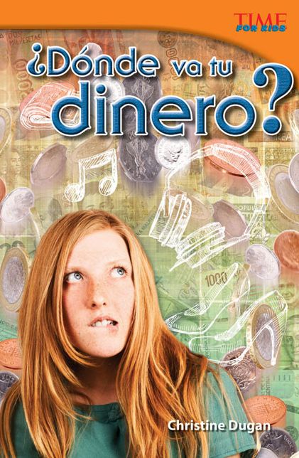 Donde va tu dinero? (Where Does Your Money Go?) (Spanish Version) (TIME FOR KIDS Nonfiction Readers)