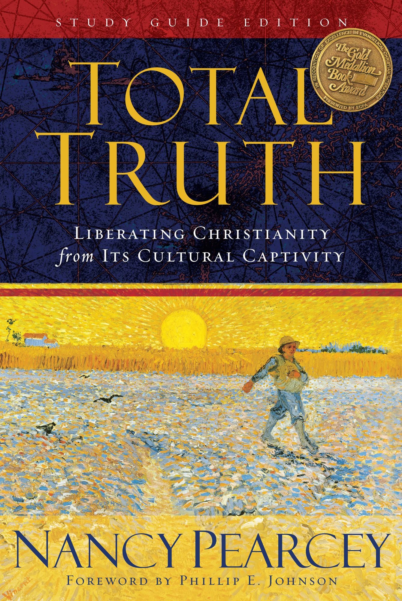 Total Truth: Liberating Christianity from Its Cultural Captivity