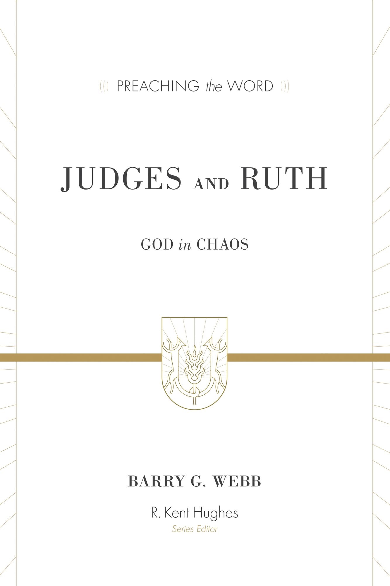 Judges and Ruth: God in Chaos