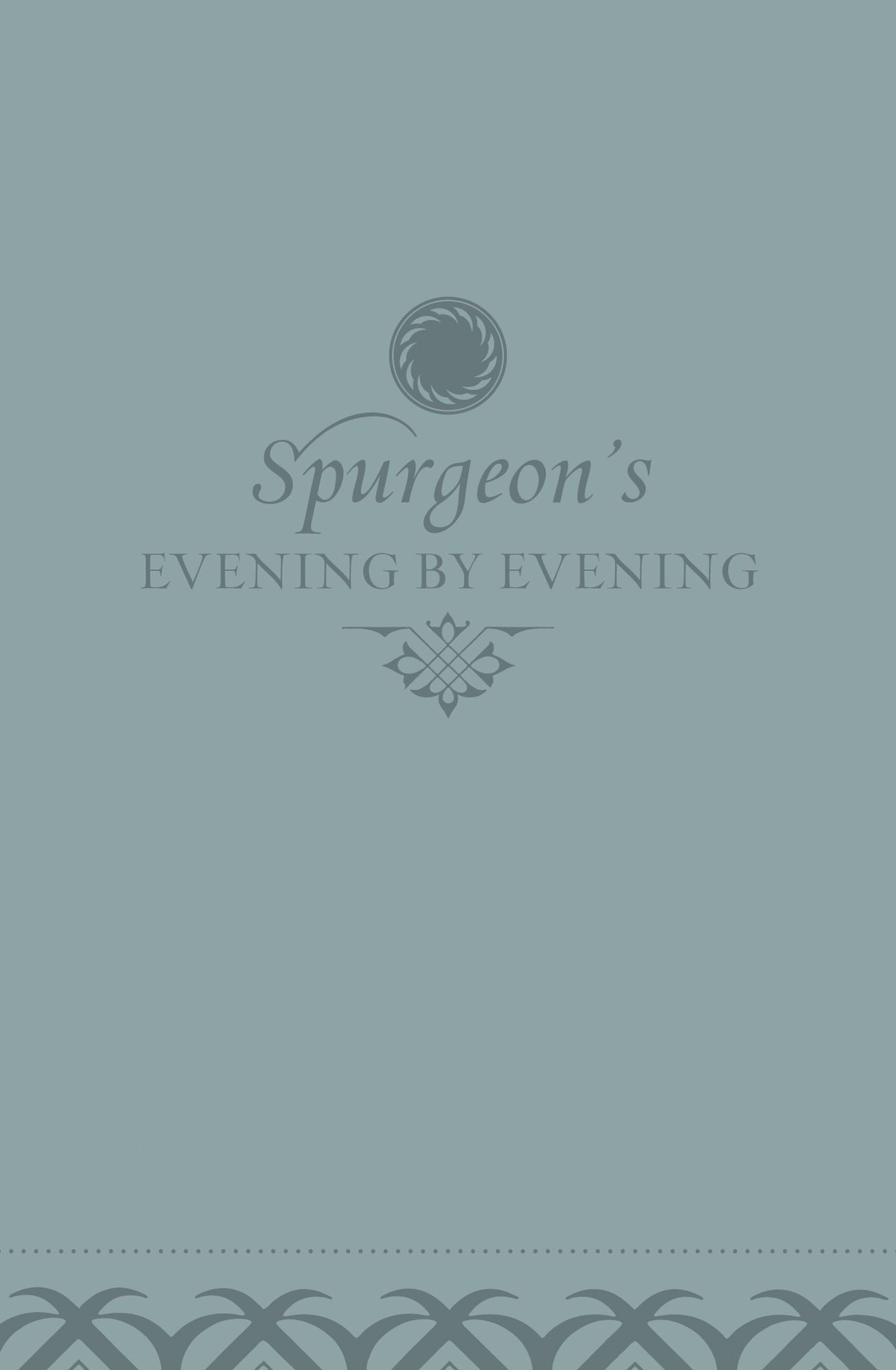 Evening by Evening: A New Edition of the Classic Devotional Based on The Holy Bible, English Standard Version