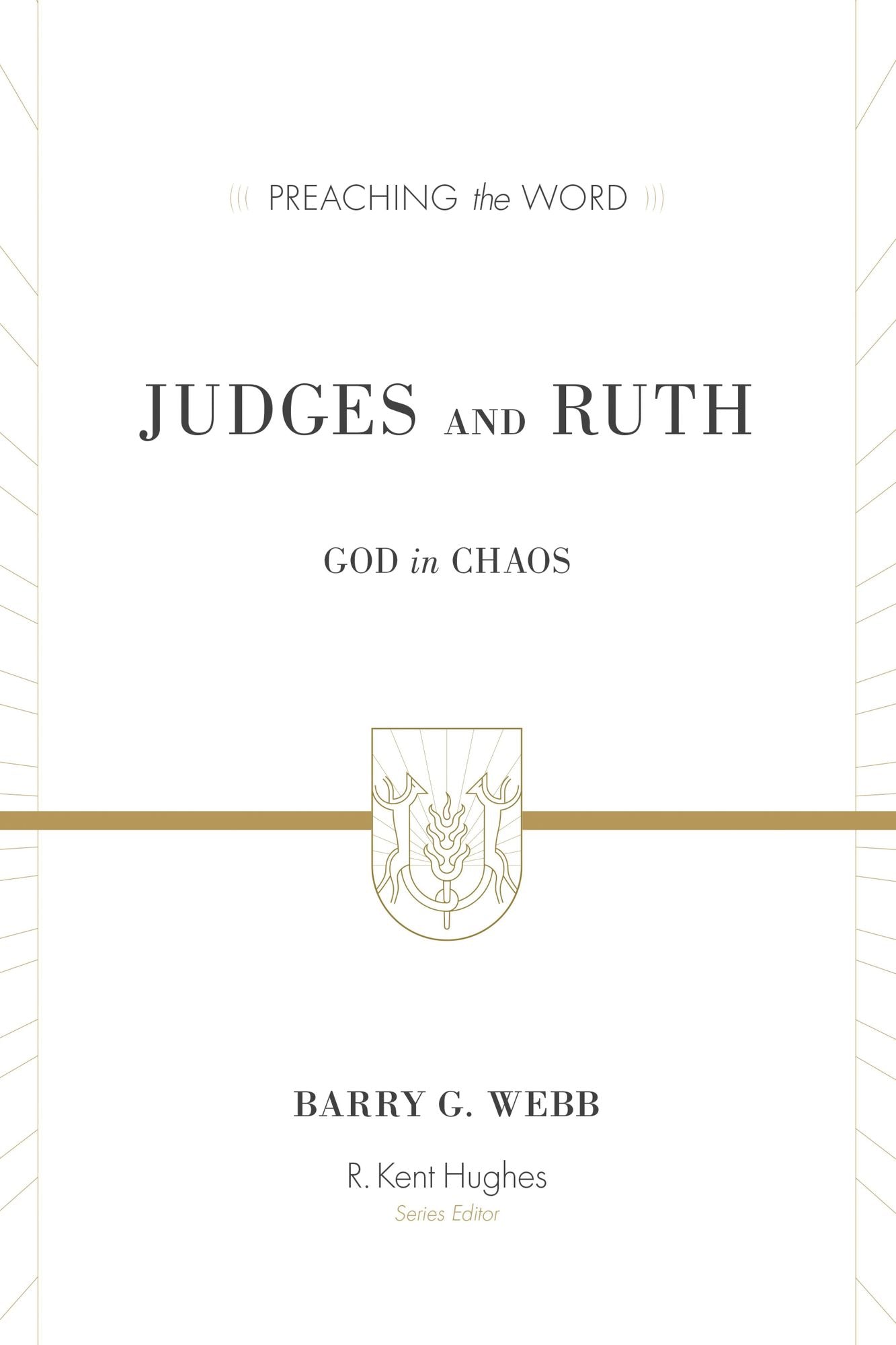 Judges and Ruth: God in Chaos