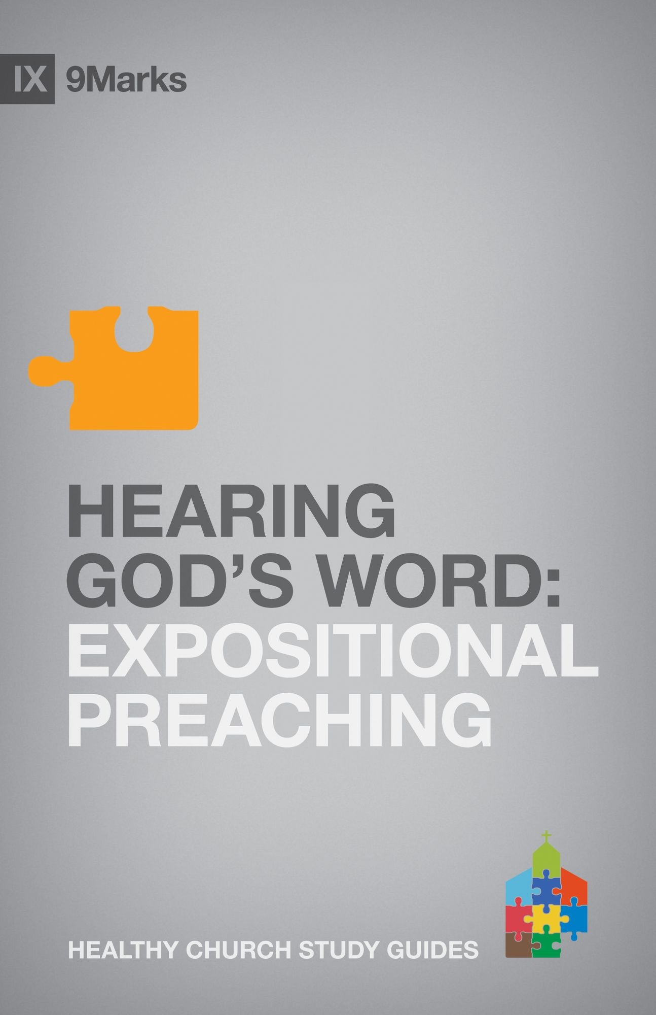 Hearing God's Word: Expositional Preaching