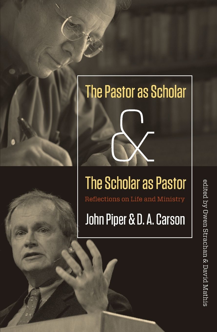 The Pastor as Scholar and the Scholar as Pastor: Reflections on Life and Ministry