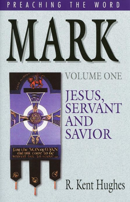 Mark (Vol. 1): Jesus, Servant and Savior