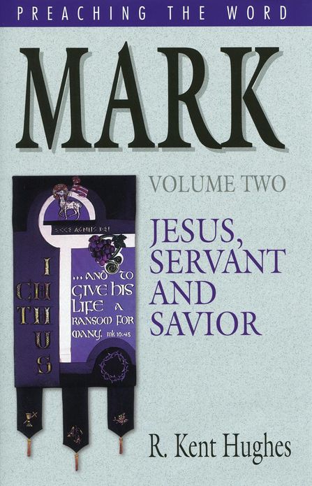 Mark (Vol. 2): Jesus, Servant and Savior
